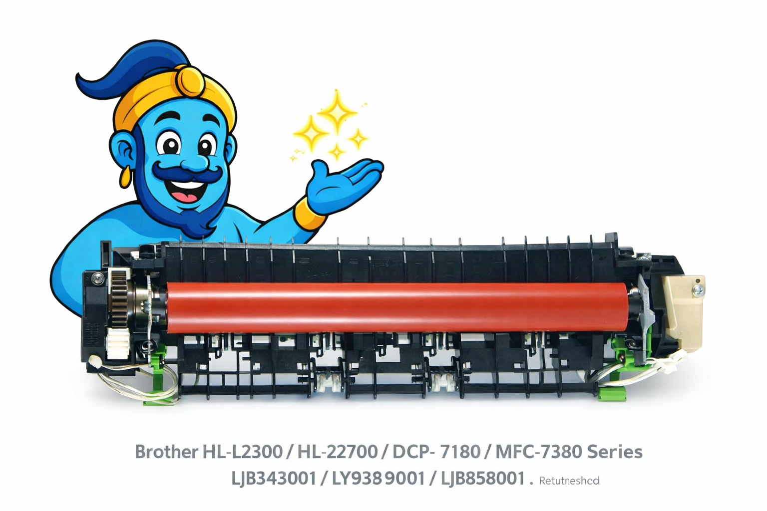 Refurbished Brother printer fuser unit LJB343001 LY9389001 LJB858001 for HL-L2300 HL-L2700 DCP-7180 MFC-7380 series with Printer Genie mascot and sparkles on white background